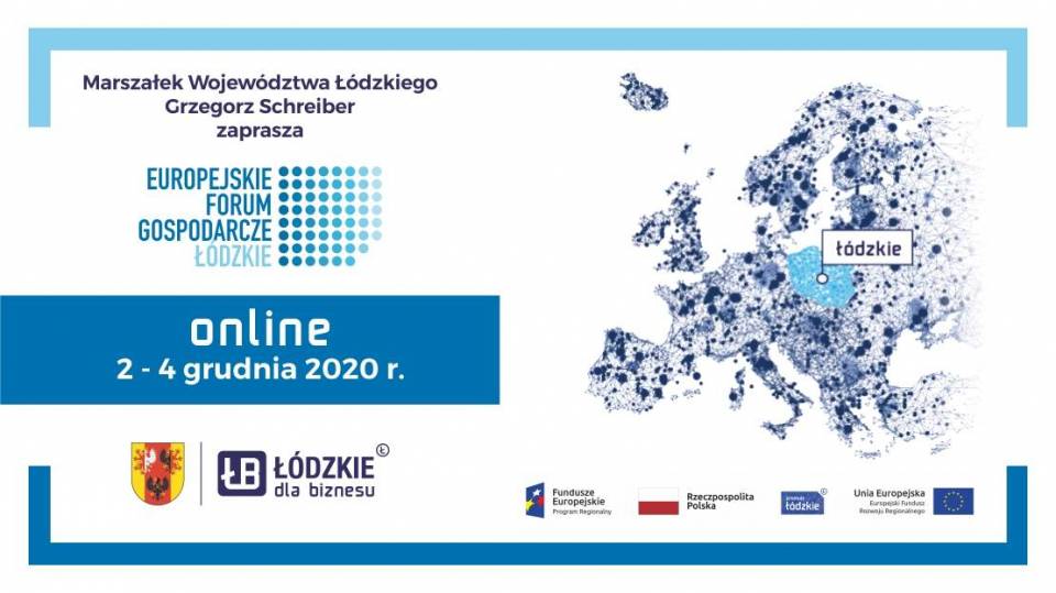 Wiedza, eksperci, praktycy – nie może Ciebie zabraknąć! Zbliża się Europejskie Forum Gospodarcze "Łódzkie 2020"